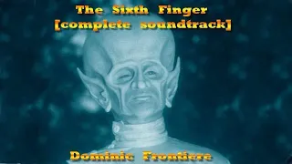 Outer Limits: The Sixth Finger [Complete Soundtrack] - Dominic Frontiere
