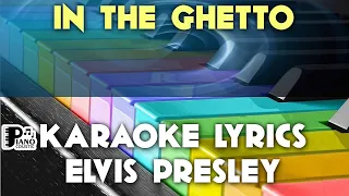 IN THE GHETTO ELVIS PRESLEY KARAOKE LYRICS VERSION PSR S975