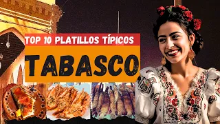 Top 10 platillos tradicionales de Tabasco | Tradición y sabor