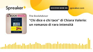 "Chi dice e chi tace" di Chiara Valerio: un romanzo di rara intensità