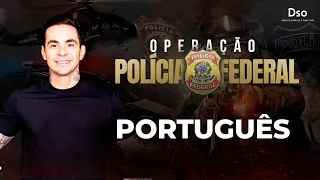 Operação Polícia Federal - Língua Portuguesa - com Alexandre Soares