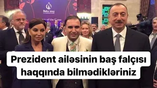 Hacı Nuranla prezident ailəsini nə birləşdirir? - ailənin baş falçısı