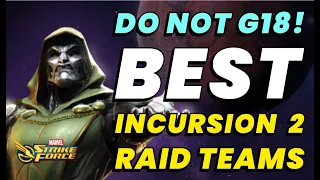 THE BEST INCURSION 2 RAID TEAMS NOW! HOW TO MAXIMIZE THESE TEAMS & SAVE | MARVEL Strike Force