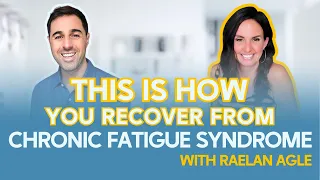 Recovering From Chronic Fatigue Syndrome (CFS): Ben Ahrens Interviews Raelan Agle