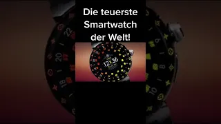 Die teuerste Smartwatch der Welt #shorts