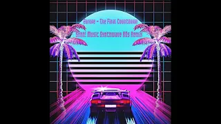 Europe - Final Countdown  (DJ X AYUOB LONG Synthwave Remix)