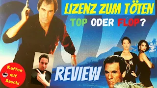 LIZENZ ZUM TÖTEN - REVIEW, KRITIK - JAMES BOND 007