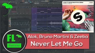 Alok & Bruno Martini ft.Zeeba - Never Let Me Go (FL Studio Remake + FLP)