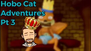 THE SQUIRREL KING! Hobo Cat Adventures pt 3