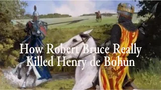 How Robert Bruce Really Killed Henry de Bohun