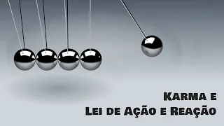 Karma e Lei de Ação e Reação sob a ótica espírita