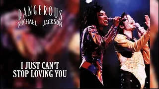 I JUST CAN’T STOP LOVING YOU - DANGEROUS WORLD TOUR - FANMADE - MICHAEL JACKSON