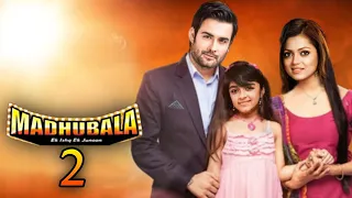 मधुबाला सीजन 2 कब आएगा....? Madhubala Serial | Madhubala Season 2 | Vivian Dsena | Drashti Dhami |