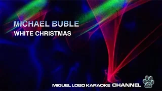 MICHAEL BUBLE - WHITE CHRISTMAS - Karaoke Channel Miguel Lobo