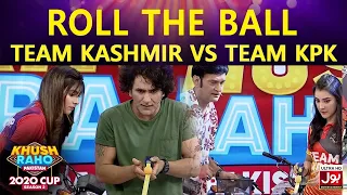 Roll The Ball | Khush Raho Pakistan 2020 | Faysal Quraishi Show | Team Kpk Vs Team Kashmir