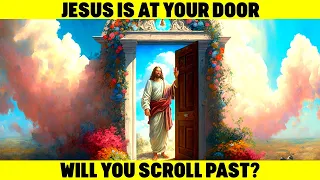 Jesus is At Your Door - Will You Scroll Past? 🙏 GOD HELPS