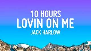 Jack Harlow - Lovin On Me [10 HOURS LOOP]