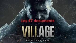 Resident Evil Village - Les 47 documents