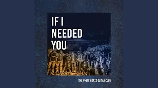 If I Needed You (Live)
