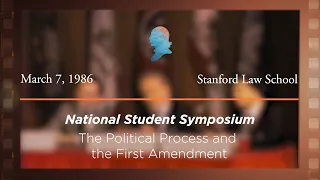 1986 National Student Symposium, The Political Process and the First Amendment [Archive Collection]