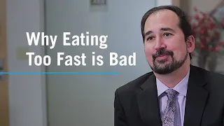 Why Eating Too Fast is Bad - Dr. del Mazo