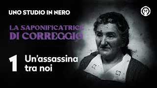 La saponificatrice di Correggio 1 - Un'assassina tra noi