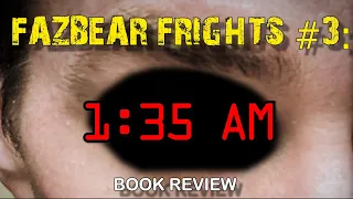 Fazbear Frights #3: 1:35 AM BOOK REVIEW