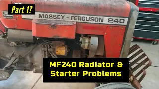 Massey Ferguson 240 Starter and Radiator Problems
