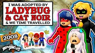 I was Adopted By Miraculous Ladybug & Cat Noir, & We Time Travel To the Past (Roblox Mini Movie 🏠)
