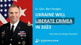 Ben Hodges: Ukraine will liberate Crimea in 2023