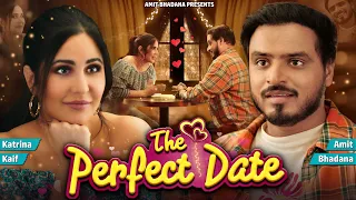 The Perfect Date - Amit Bhadana | Katrina Kaif