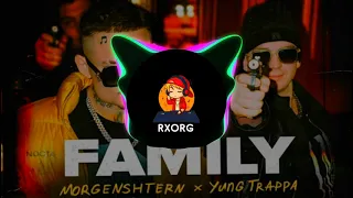 MORGENSHTERN & Yung Trappa - FAMILY (Remix 2021)