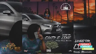 Shaqstar - Chop E Line (TTRR Clean Version) PROMO