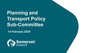 Planning and Transport Policy Sub Committee - 14th February