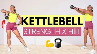 40 Minute Kettlebell Full Body Workout | STRENGTH TRAINING AND HIIT