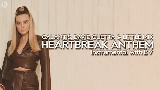 Galantis, David Guetta & Little Mix - Heartbreak Anthem ~ Instrumental with Backing Vocals + Lyrics