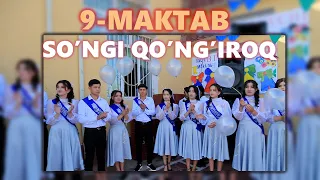 9-MAKTAB SO'NGI QO'NG'IROQ.25.05.2023