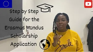 Step by Step Guide for the Erasmus Mundus Scholarship Application. #erasmusmundus