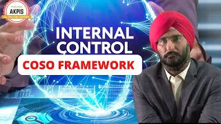 COSO FRAMEWORK Internal Control I Certified Internal Audit I AKPIS CPA CMA IFRS ACCA