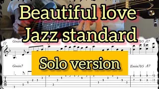 Beautiful love/Complete jazz guitar solo arrangement #14
