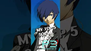 My top 5 Persona 3 Social Links