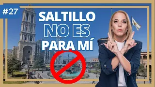 Lo Malo de vivir en Saltillo I Pros y Contras de Vivir en Saltillo