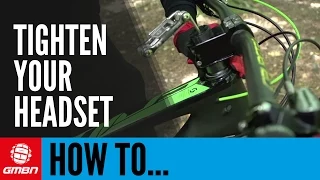 How To Tighten Your Headset Trailside