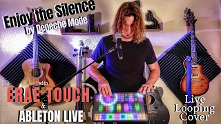 Enjoy The Silence - Live Looping Cover w/ Erae Touch & Ableton Live 10