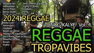 TUNOG KALYE Reggae 2024 Remix🌿🌿Eraserheads/Parokya ni Edgar/Rivermaya/Shaira/Cover Tropa Vibes