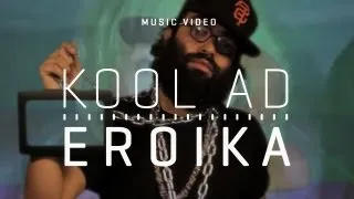 Kool A.D. - "Eroika" (Official Music Video)