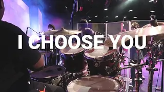 I CHOOSE YOU BY PLANETSHAKERS DRUM COVER WITH IEM MIX