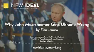 Why John Mearsheimer Gets Ukraine Wrong