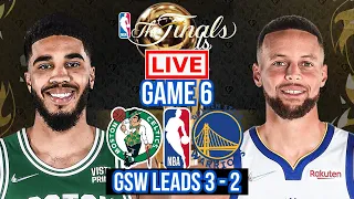 GAME 6: BOSTON CELTICS vs GOLDEN STATE WARRIORS PREVIEW | NBA FINALS | SCOREBOARD | PLAY BY PLAY