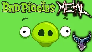 Bad Piggies Theme 【Intense Symphonic Metal Cover】